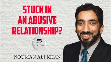 Abusive Relationship | Nouman Ali Khan | TAQWA AND TAWAKKUL
