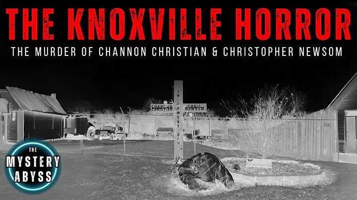 The Knoxville Horror | Channon Christian & Christopher Newsom Full True Crime Documentary