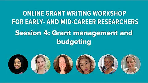 Grant writing Session 4: Grant management and budgeting