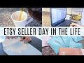 Day In The Life Of An Etsy Seller | Fill, Package, and Ship Orders With Me in a TIME CRUNCH!