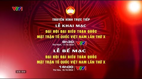 Teaser lễ khai mạc & bế mạc Đại hội đại biểu toàn quốc Mặt trận tổ quốc Việt Nam lần thứ X