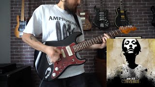 Converge - Fault And Fracture (Guitar Playthrough) [Guitar Pro Tab]