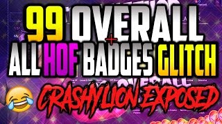 Nba 2K17 New Instant 99 Overall W All Hof Badges Glitch L Crashylion Fake Glitch Exposed