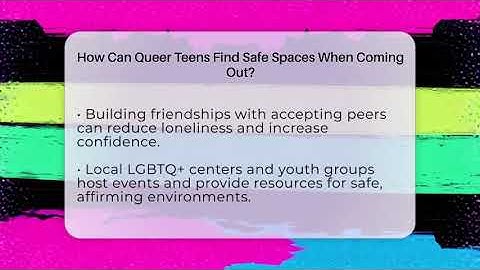 How Can Queer Teens Find Safe Spaces When Coming Out? - Queer Teens United