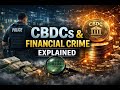 CBDCs vs Financial Crime What Really Changes