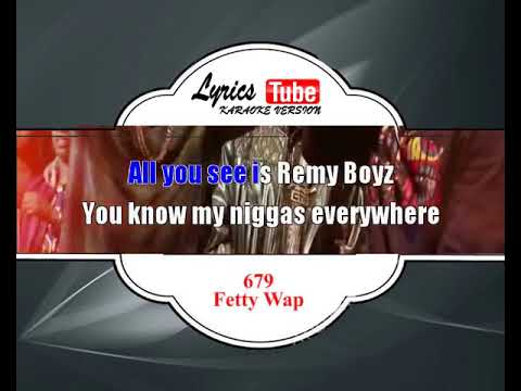 Video Music Karaoke Fetty Wap - 679
