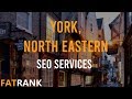 SEO York Services | 📍North Eastern Search Engine Optimisation 📍