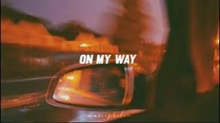 illijah - on my way (slowed   reverb)