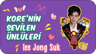 Korenin Sevilen Ünlüleri Lee Jong Suk