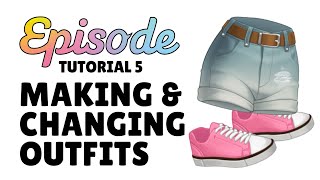 MAKING & CHANGING OUTFITS - Episode Tutorial 5 (2023) screenshot 5