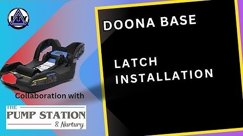 LATCH Installation, Doona  Base