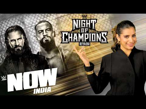 WWE Night of Champions Preview (Hindi): WWE Now India