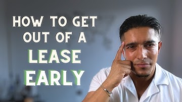 Lawyer Explains: How To Get Out Of A Lease Early