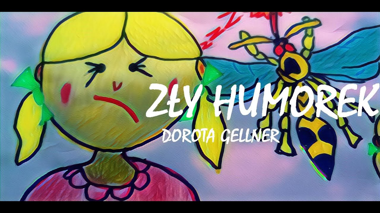 Dorota Gellner Wiersze Do Recytacji Dorota Gellner - "Zły Humorek" - YouTube