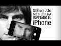 Si Steve Jobs no hubiera inventado el iPhone | Ejian