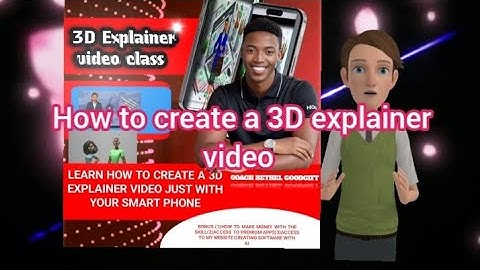 how To create A 3D  explainer video just with your Smart phone