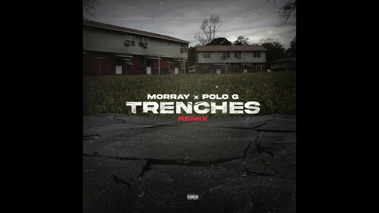 Morray & Polo G - Trenches (Remix) (AUDIO)