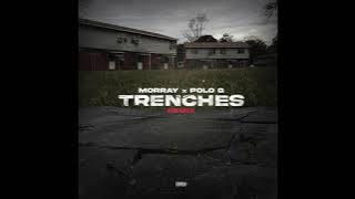 Morray & Polo G - Trenches (Remix) (AUDIO)