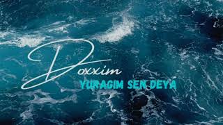Doxxim - Yuragim sen deya | Music