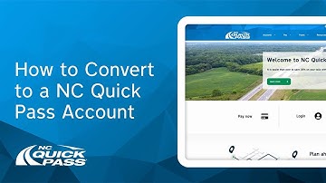 How to Convert to a NC Quick Pass Account