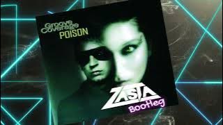 Groove Coverage - Poison (DJ ZaSta Bootleg Remix)