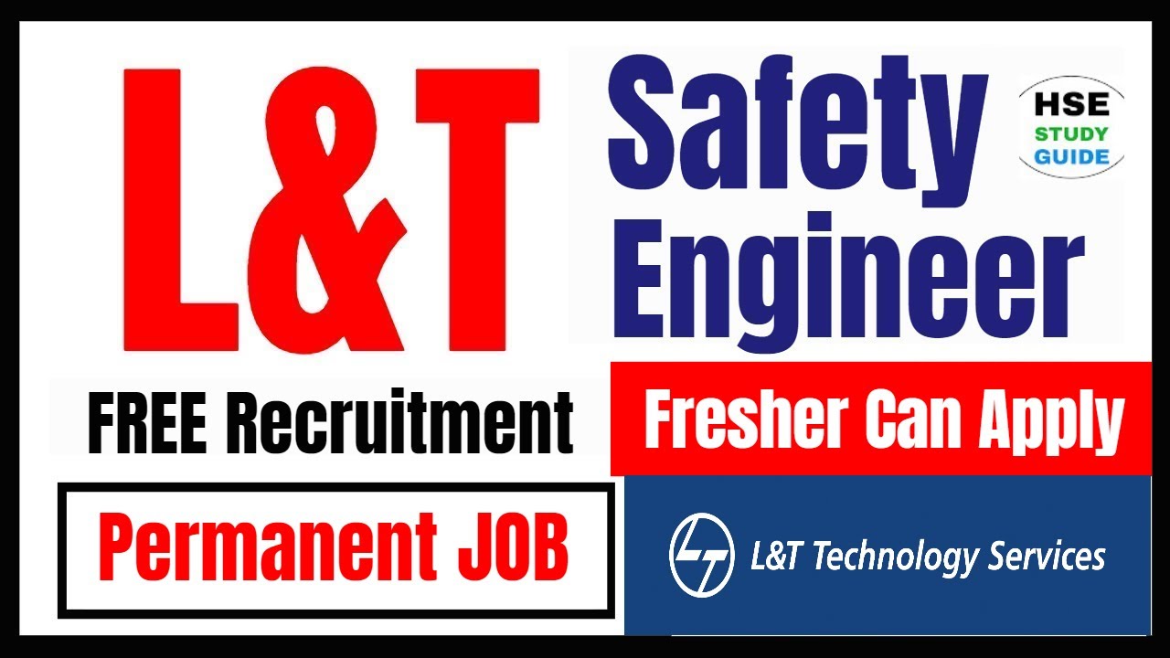 Safety Job Vacancy Safety Engineer Job Vacancy In L&T Engineer