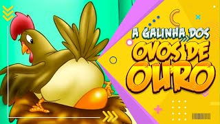 História da Galinha dos Ovos de Ouro Narrada (Contos Infantis)