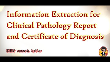 Information Extraction for Clinical Pathology Report and Certificate of Diagnosis