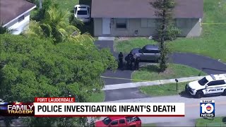 Police investigate death of infant in Fort Lauderdale
