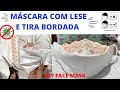 MÁSCARA 3D COM LESE E BORDADO INGLÊS How to make A FACE MASK