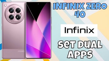 Dual Apps infinix Zero 40 || How to use dual apps || Dual apps settings || How to set dual apps