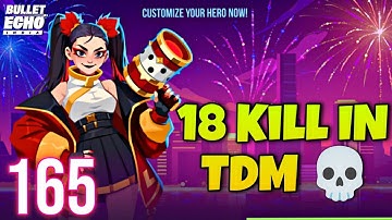 Bullet Echo India - Gameplay Walkthrough Part 165 - Target 🎯 18 Kill IN TDM (Android, iOS)