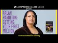 Arlan Hamilton: Getting Your First Million