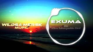 Video thumbnail of "Exuma - Bill (Chris Schwarzwalder Edit) [BASS BOOSTED]"
