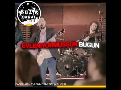 Bağzıları - Evleniyormuşsun Bugün (Lyrics)