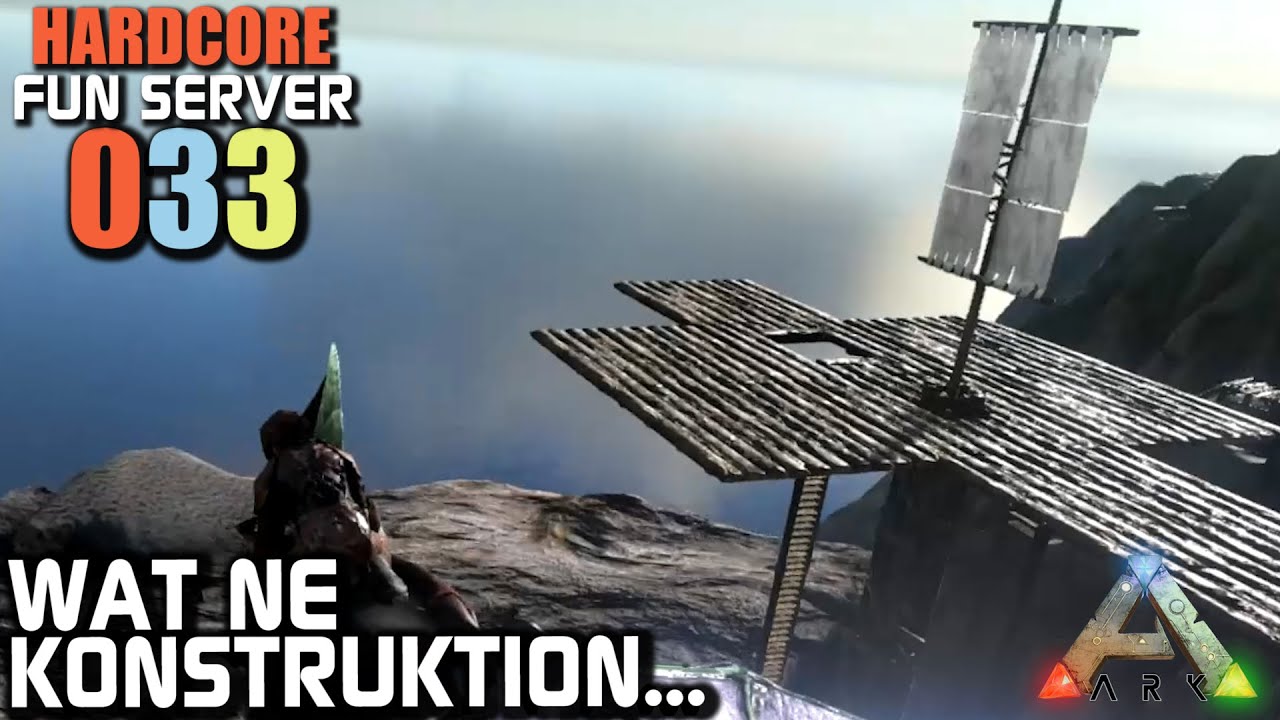 Ark Survival Evolved Fun Server #033 Wat ne Konstruktion ...| Let's ...