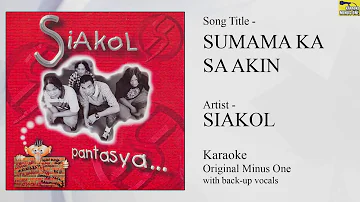 Siakol - Sumama Ka Sa Akin (Original Minus One)