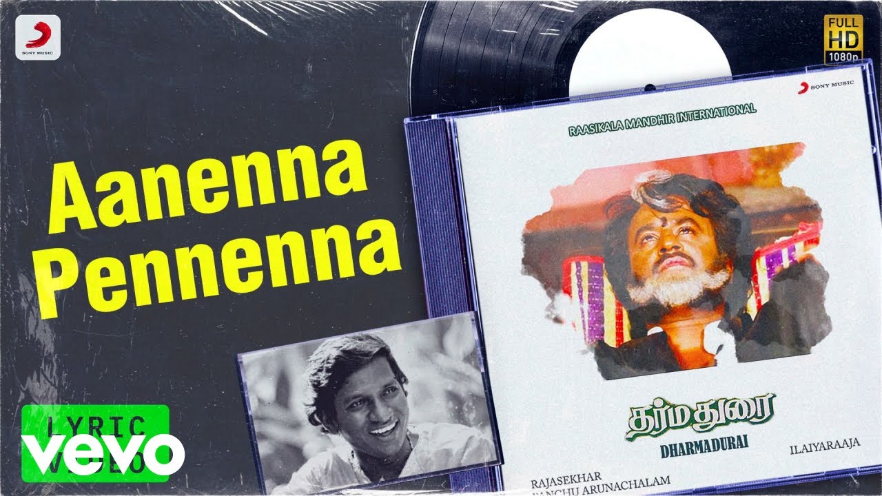 Dharmadurai   Aanenna Pennenna Lyric  Rajinikanth Gautami  Ilayaraaja