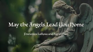 Francesca LaRosa and Sarah Hart – May the Angels Lead You Home [Official Lyric Video]