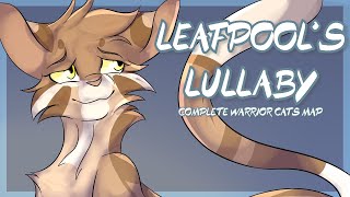 Leafpool&#39;s Lullaby [Warrior Cats MAP Complete]