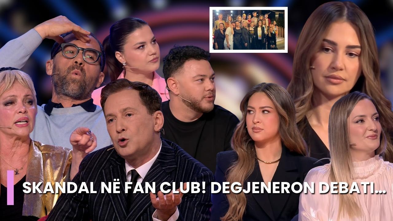 Skandal në Fan Club! Degjeneron debati: O torollaçkë…/Flet motra e Juelës. Fotot e Selin në Dubai!