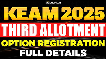 KEAM 2025 THIRD ALLOTMENT OPTION REGISTRATION | MR ENGINEER KEAM