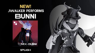 JWalker Performs: BUNNI (Legend Mix) | Splash |