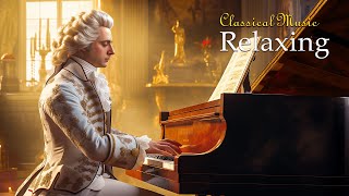 Best Classical Music. Peaceful Music For The Soul | Mozart, Beethoven, Chopin, Bach ...