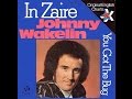 JOHNNY WAKELIN In Zaire HQ Audio Original
