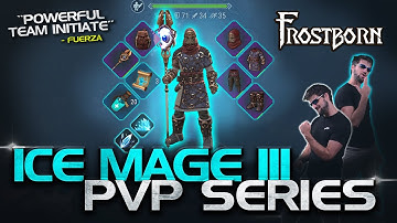 Maxed Ice Mage III PvP Gameplay! ICE PATH! Frostborn Maxed Class PvP Series