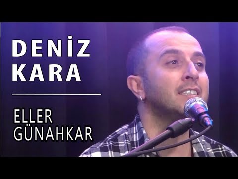 Deniz Kara - Eller Günahkar @akustikkafası