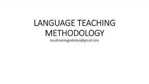 Language Teaching Methodology - One (Introduction)