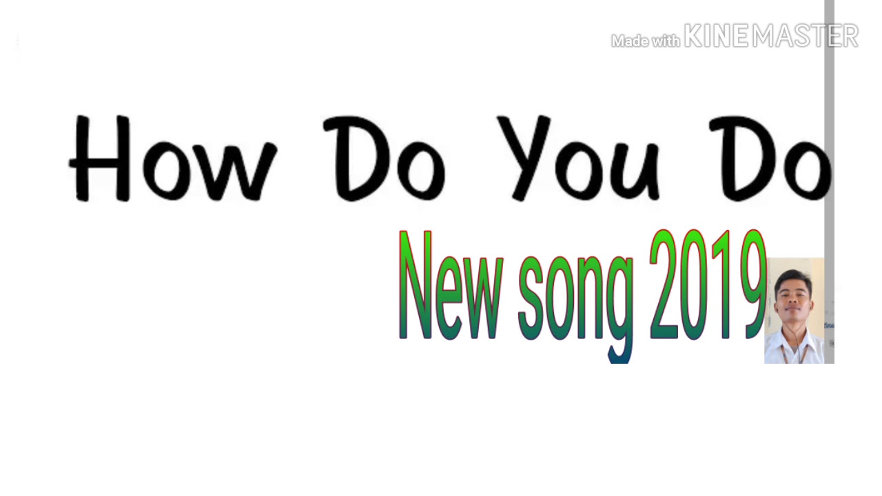 How Do you Do ? New song 2019 YouTube