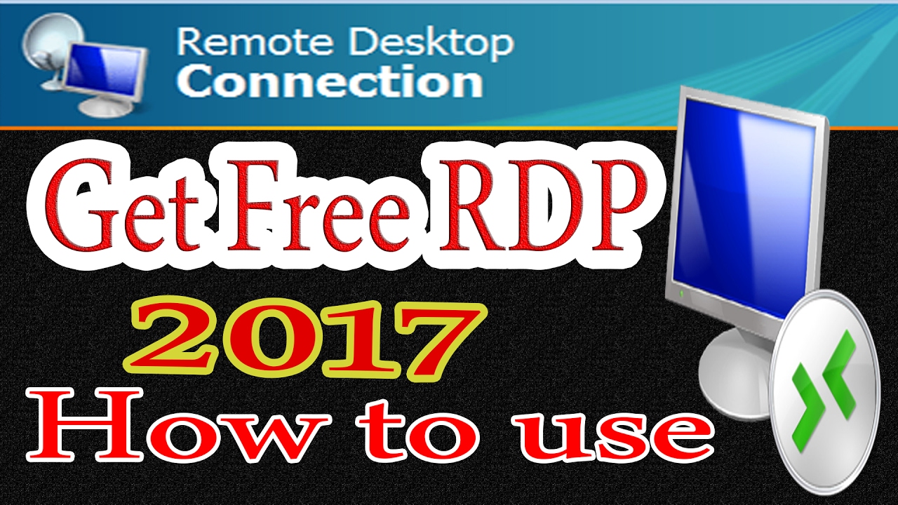 Get Free RDP 2017 Easy Way and How to use - YouTube